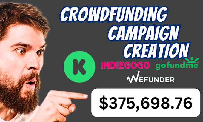 Gig Preview - Write crowdfunding campaign pitch, campaign creation and do campaign promotion