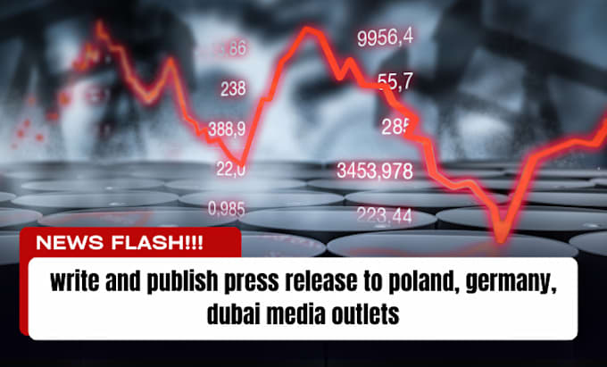 Gig Preview - Write and publish press release to poland, germany, dubai media outlets