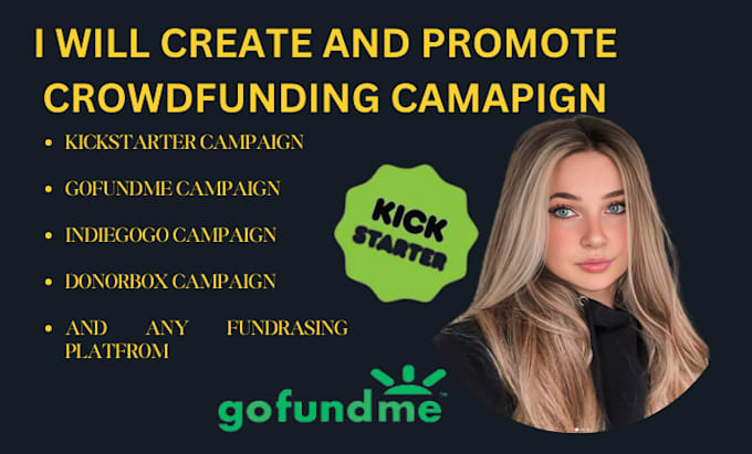 Gig Preview - Manage and promote kickstarter indiegogo gofundme fundly donorbox campaign