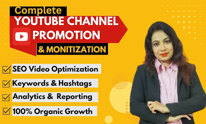 Gig Preview - Complete youtube channel promotion monetization and video SEO