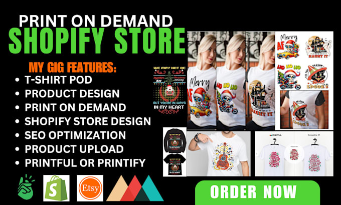 Gig Preview - Design shopify printify print on demand store shopify store etsy tshirt redesign