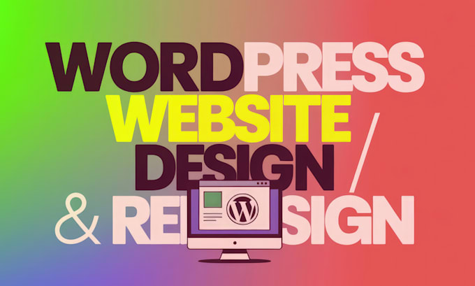 Gig Preview - Create a responsive wordpress website design or redesign