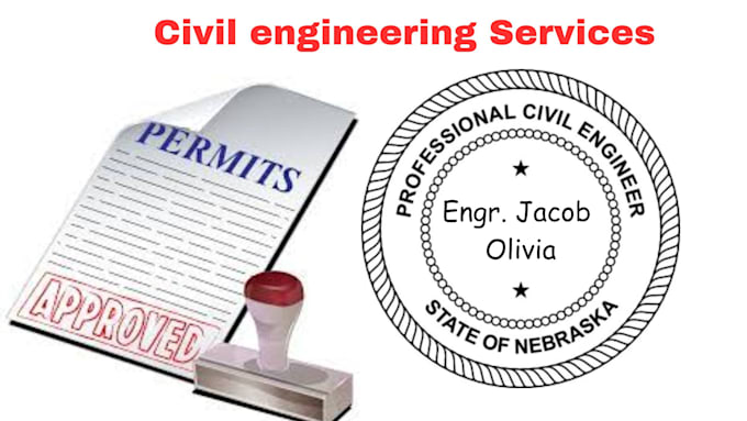 Gig Preview - Do civil engineering pe stamp, city permit for california, texas, florida