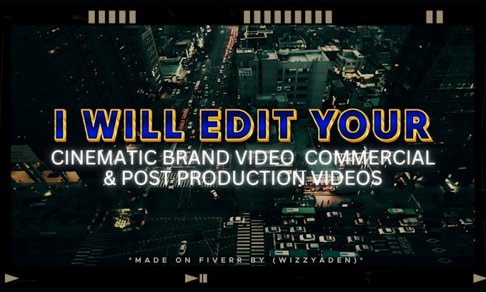 Gig Preview - Create cinematic brand video editing and commercial ad post production