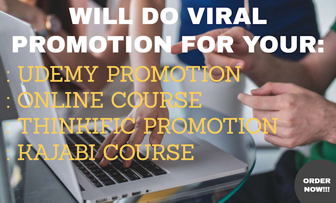 Gig Preview - Do a viral udemy course promotion, kajabi promotion, thinkific marketing