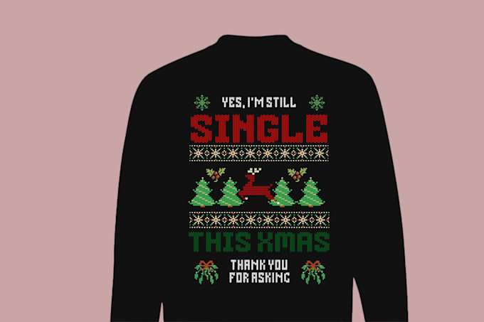 Bestseller - create amazing ugly christmas sweater, sweatshirt, hoodie and t shirt design