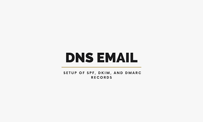 Gig Preview - Fix dns email issues and setup spf, dkim, and dmarc