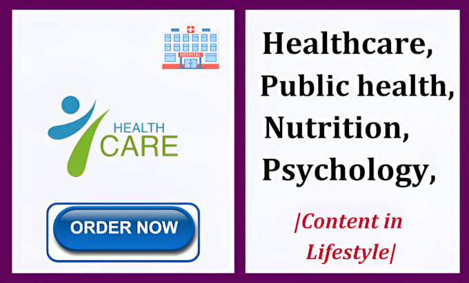 Gig Preview - Create content in lifestyle healthcare public health nutrition and psychology