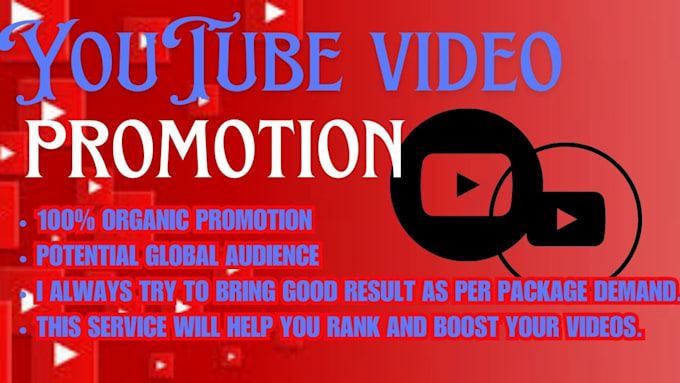 Gig Preview - Do organic you tube video promotion for channel growth