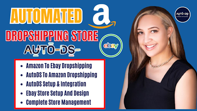 Gig Preview - Setup complete auto ds to amazon dropshipping store, amazon to ebay dropshipping