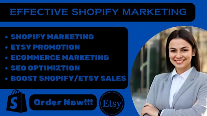 Gig Preview - Run etsy ads, etsy promotion and do shopify marketing to boost shopify sales