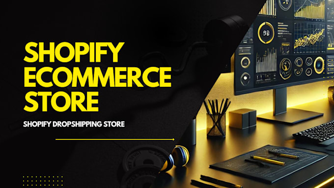 Gig Preview - Do shopify ecommerce store or shopify dropshipping ecommerce store