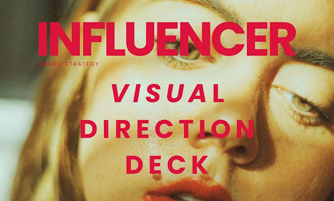 Gig Preview - Create a visual direction deck for influencers and affiliates