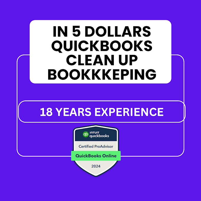 Gig Preview - Do quickbooks cleanup, bookkeeping and recon