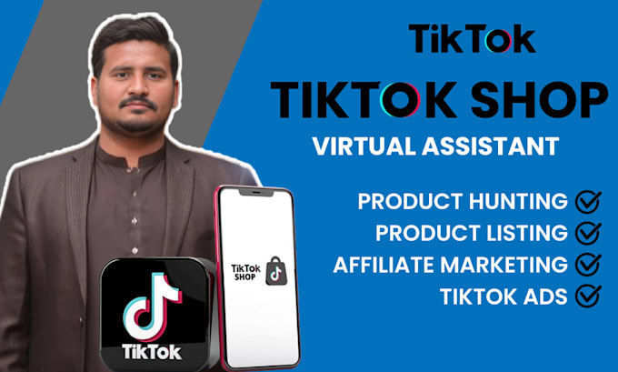 Gig Preview - Manage tiktok shop virtual assistant and viral tiktok dropshipping video ads