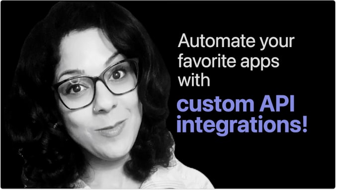 Gig Preview - Automate your favorite apps with custom API solutions