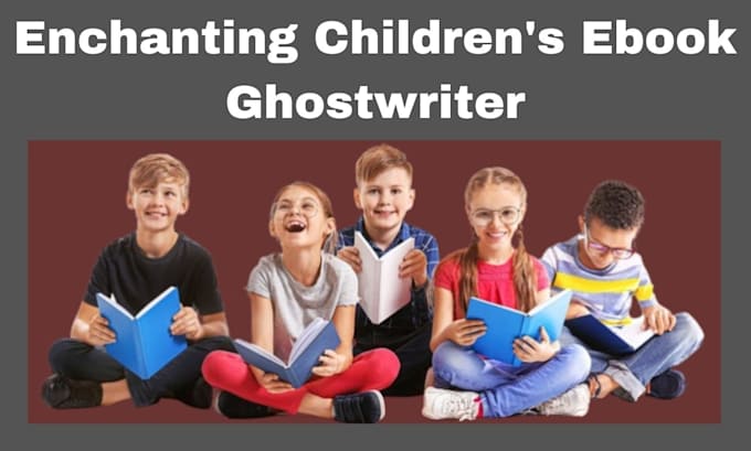 Gig Preview - Do children book ghost writer children story ebook ghostwriter children ebook