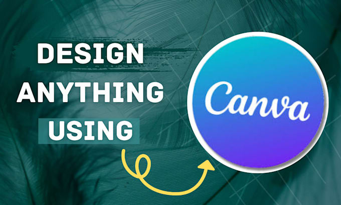 Gig Preview - Design anything using canva