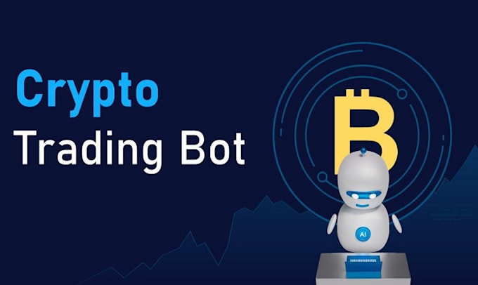 Gig Preview - Build crypto trading bot, ai crypto trading bot, crypto trading bot