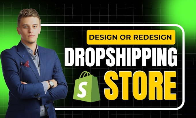 Gig Preview - Professionally shopify store design or redesign for dropshipping businesses