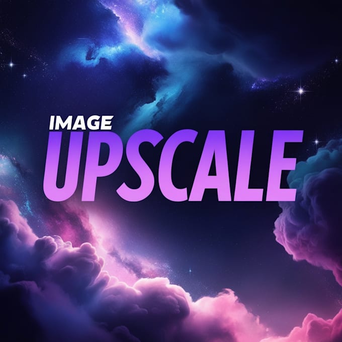 Gig Preview - Upscale you images to a higher resolution