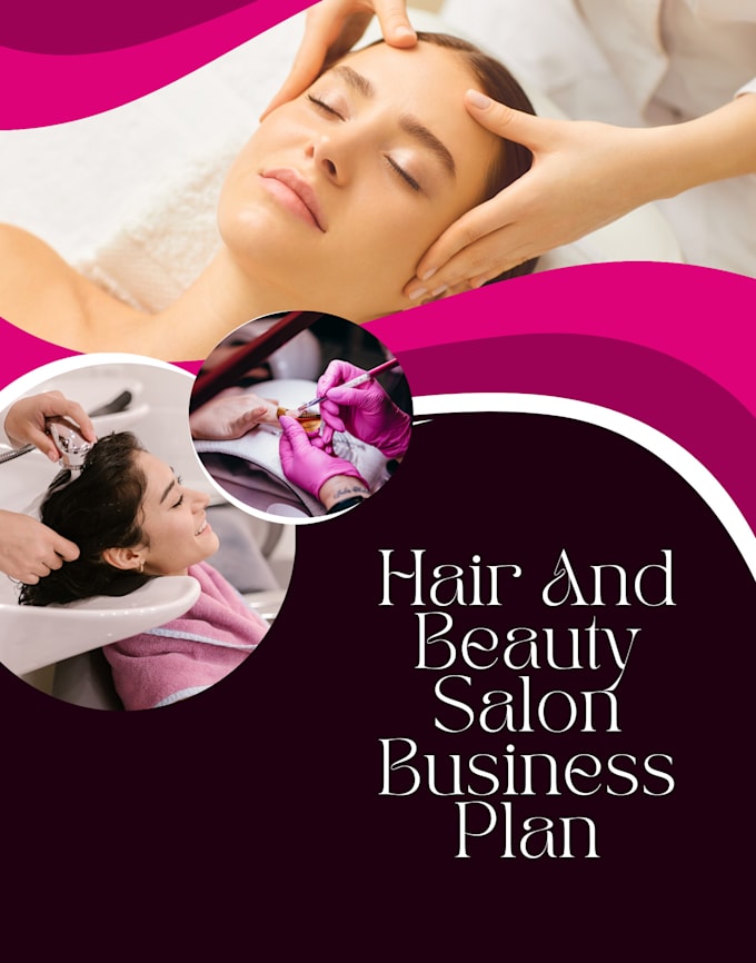 Gig Preview - Write a detailed business plan for hair salon, beauty salon and salon products