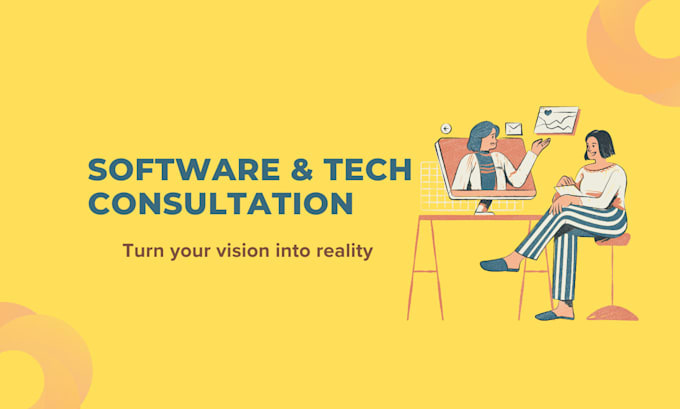 Gig Preview - Be your software and tech consultant , startup business