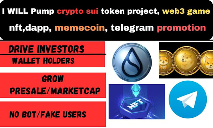 Gig Preview - Pump crypto sui token project, web3 game, nft, dapp,memecoin, telegram promotion