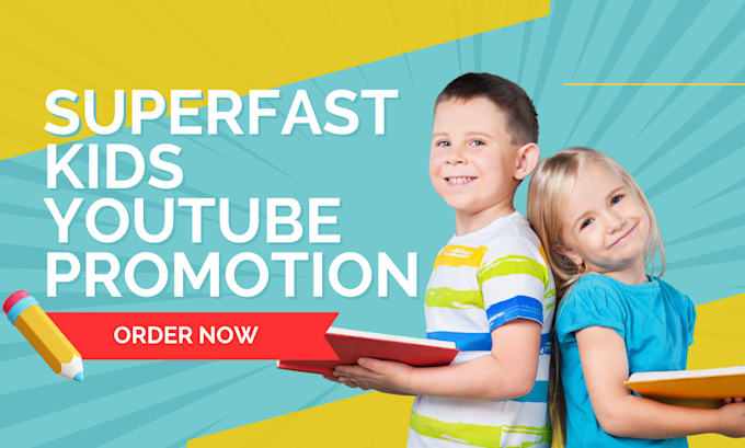 Gig Preview - Do superfast kids channel promotion kids youtube video promotion to drive users