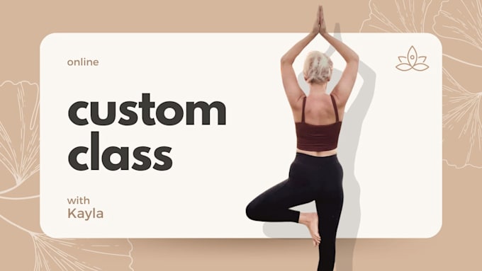 Gig Preview - Make you a custom yoga class