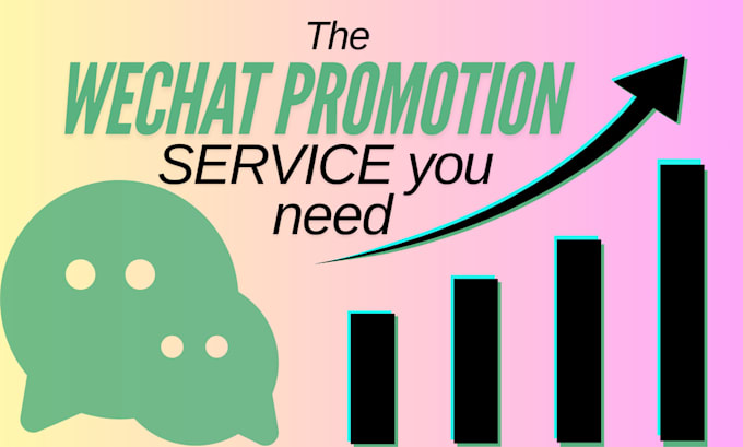 Gig Preview - Do organic business promotion and marketing on wechat