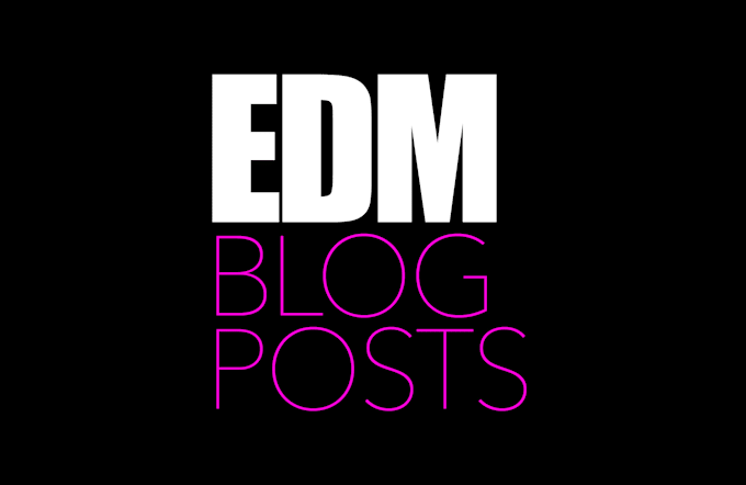 Gig Preview - Promote your edm song on more than 10 edm news blogs