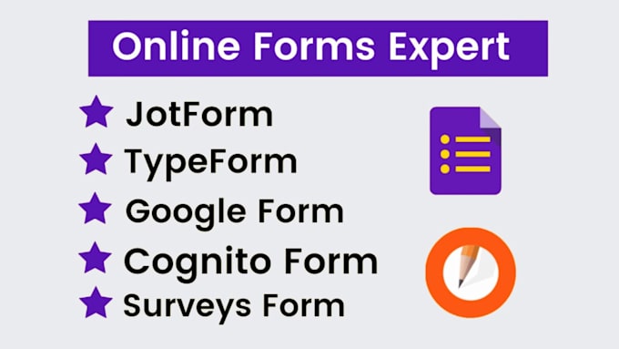 Gig Preview - Create jotform, google forms, type form and cognito forms