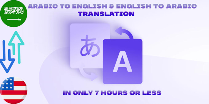 Gig Preview - Provide english to arabic or arabic to english translation