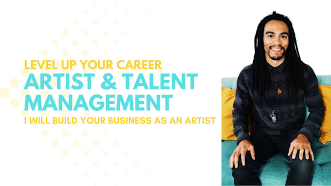 Gig Preview - Launch, build and manage your career as an emerging artist