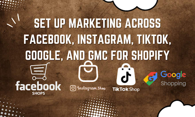 Gig Preview - Set up marketing facebook instagram tiktok shop, gmc google shop for shopify