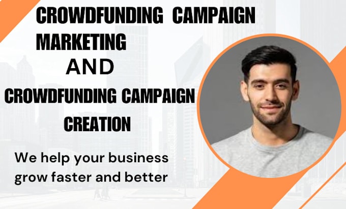 Gig Preview - Expertly do gofundme campaign, crowdfunding email marketing kickstarter indiegog