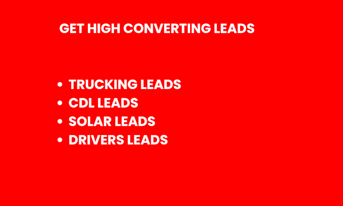 Gig Preview - Provide hot leads or fresh trucking leads, cdl leads, solar leads