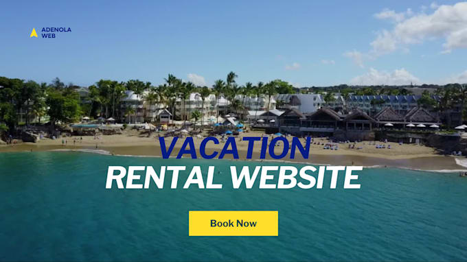 Gig Preview - Build vacation rental website vacation website vacation website rental website