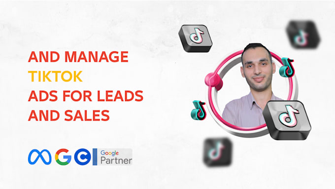 Gig Preview - Set up and manage tiktok ads for leads and sales