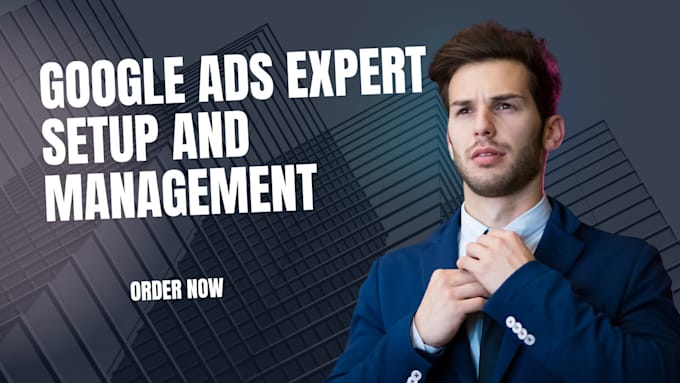 Gig Preview - Be your expert google ads manager, adwords, ppc and search campaign