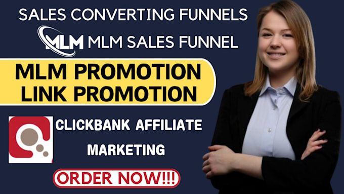 Gig Preview - Do mlm sales funnel, my mlm promotion,link promotion, clickbank affiliate market