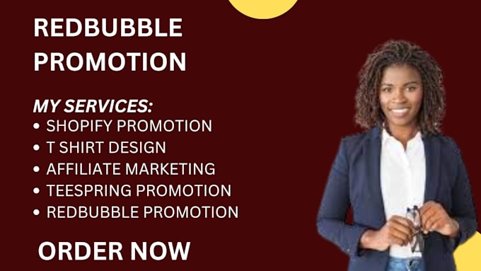 Gig Preview - Promote redububble, etsy, teespring, clickbank, shopify