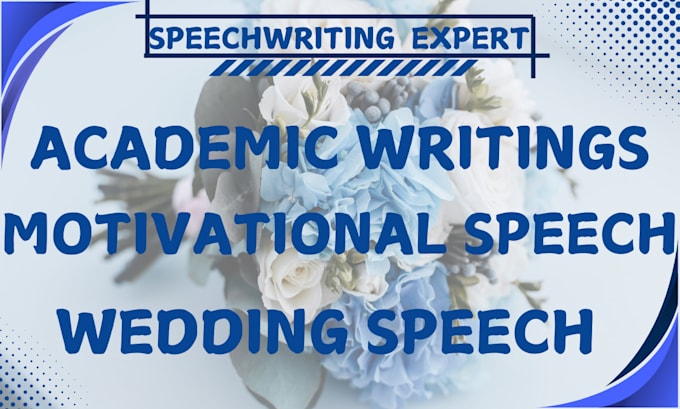 Gig Preview - Write your wedding speech  love poem academic presentation