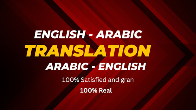 Gig Preview - Translate from english to arabic and arabic to english