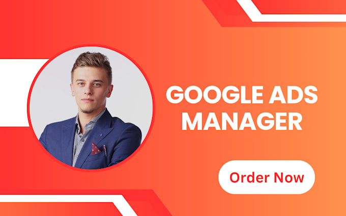 Gig Preview - Be your google ads manager