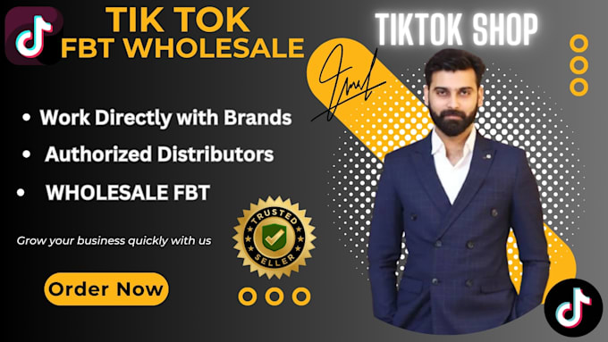 Gig Preview - Do tiktok shop wholesale fbt with brand approval