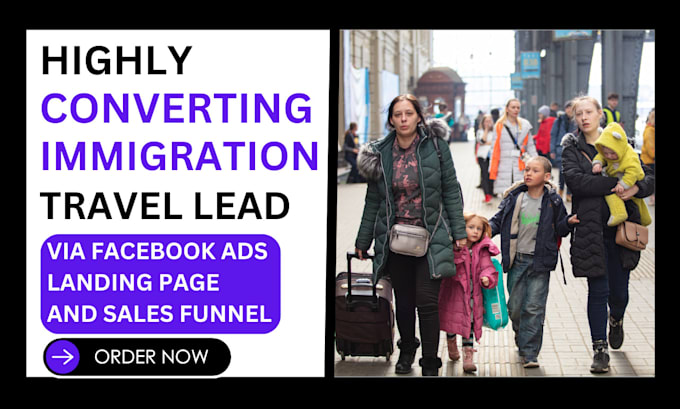 Gig Preview - Generate highly converting immigration lead visa nd travel lead via facebook ads