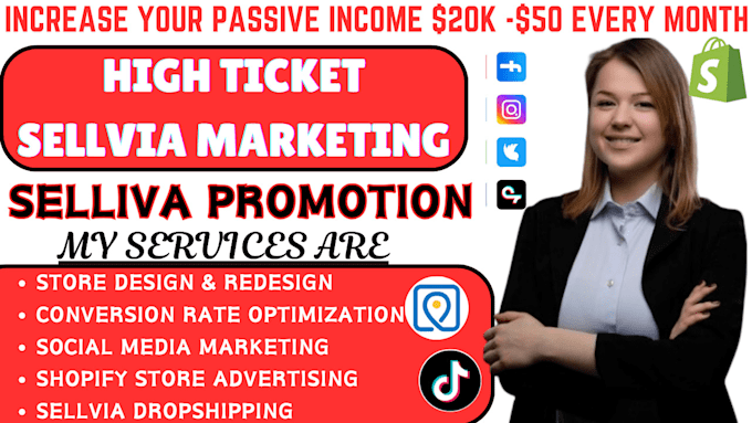 Gig Preview - Do highticket sellvia marketing, shopify marketing tiktok shop shopify promotion