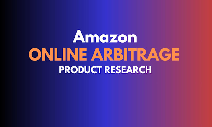 Gig Preview - Do amazon fba fbm online arbitrage product research in usa